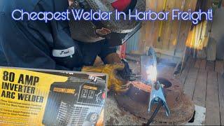 Using Harbor Freights Cheapest Welder (Its Pretty Good)