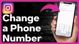 How To Change Phone Number On Instagram