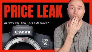 Breaking: Canon R5 II Pricing Revealed – Must-See!