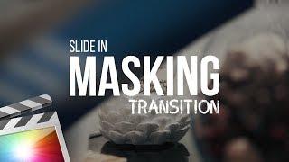 Masking Transition Effect | Final Cut Pro X Tutorial