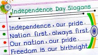 Slogans On Independence Day | Independence Day Slogans in English | 15 August Slogan |