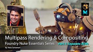 #Nuke Essentials: Multipass Rendering Compositing (Single AOVs)