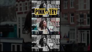 Pink - Try НА РУССКОМ 