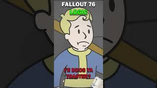 Fallout 76 Logic Part 1