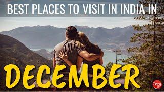 10 Best Places To Visit in India in December 2022 - Tourist Places To Visit In December In India