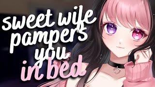 sweet wife pampers you in bed  (F4M) [tappies] [ear cupping] [hair playing][raining] [asmr rp]