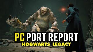 Hogwarts Legacy PC Port Report