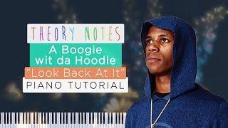 How to Play A Boogie wit da Hoodie - Look Back At It | Theory Notes Piano Tutorial