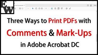 Three Ways to Print PDFs with Comments and Mark-Ups in Adobe Acrobat DC