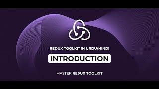 Redux Toolkit Crash Course Tutorial #1 - Introduction in Urdu/Hindi