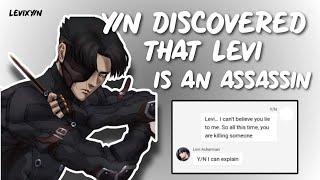 Y/N discovered that Levi is an assassin  - LevixY/N