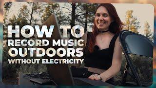 How to record OUTDOORS with NO electricity I Live Acoustic Set Up I Gear Talk