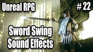 Sword Swing Sound Effects, Character Voice and Draw Sword - #22 Unreal Engine 4 Action RPG