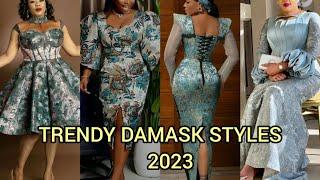 Trendy Damask styles for ladies 2023| brocade and Damask dress designs for all events |Ankara styles