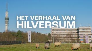 Het Verhaal van 600 jaar Hilversum