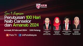 Siri 4 Kupasan Perutusan 100 Hari Naib Canselor dan Amanat 2024