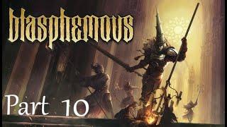I Play Blasphemous Part 10: Into the Ferrous Tree