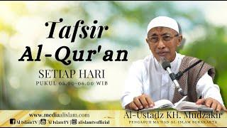  KAJIAN PAGI TAFSIR QS. AL-FURQAN (25) AYAT  61-77 AL-USTADZ K.H. MUDZAKIR  2022 09 14