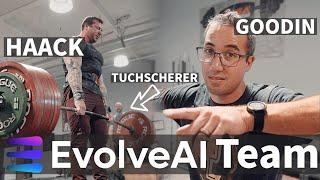 Training with the EvolveAI Team: Haack, Blevins, Huang, Dunsmore, Tuchscherer, Goodin