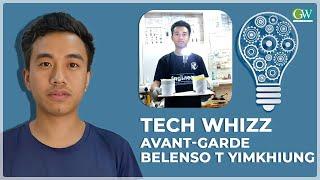 TECH WHIZZ : AVANT-GARDE BELENSO T YIMKHIUNG