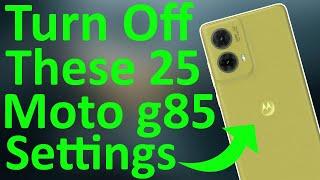 Motorola g85 5G 25+ Hidden Settings Should Change Right Now  Battery Heating Issue Resolved