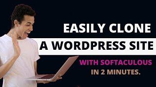 Easily Clone A WordPress Site With Softaculous in 2 Minutes (Step-By-Step Guide)