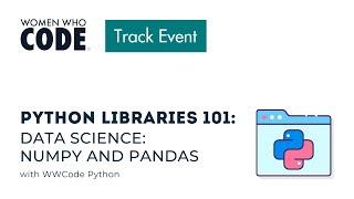 Python Libraries 101: Data Science: Numpy and Pandas