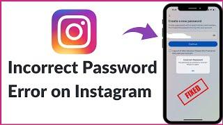 How to fix Incorrect Password Error on Instagram | Reset Instagram Password