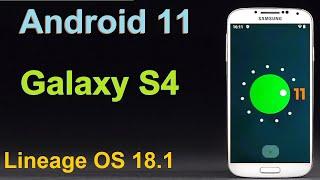 How to Update Android 11 in Samsung Galaxy S4(Lineage OS 18.1) Custom Rom Install and Review