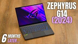 Asus ROG Zephyrus G14 (2024) After 6 MONTHS Review (In-Depth)