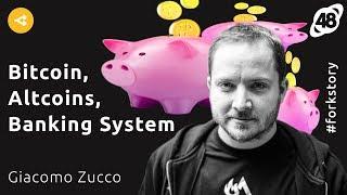 The Future of Bitcoin, Altcoins and Banking System — Giacomo Zucco / Pt.3