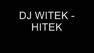 Dj Witek - Hitek (FULL)
