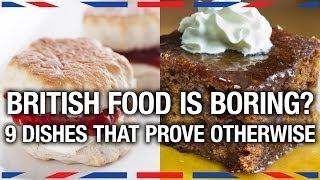 9 British Dishes Everyone Should Try - Anglophenia Ep 2