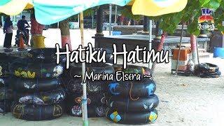 Marina Elsera - Hatiku Hatimu (Official Lyric Video)