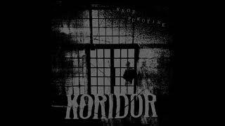 Koridor - Sekvence Straha (2024 AUDIO)