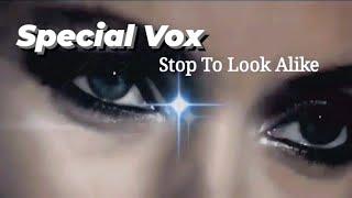 G.B.E/Spatial Vox- Stop To Look Alike