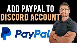  How To Connect PayPal Account To Discord (Full Guide)