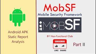 MobSF Part 2: Mobile Security Framework - Android APK Security Report Analysis