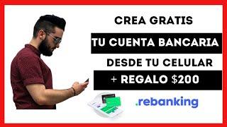 COMO CREAR CUENTA BANCARIA GRATIS ONLINE EN 3 MINUTOS + 200 $ REGALO 2020