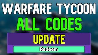 New Warfare Tycoon Codes | Roblox Warfare Tycoon Codes (April 2024)