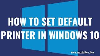 How to Set Default Printer in Windows 10