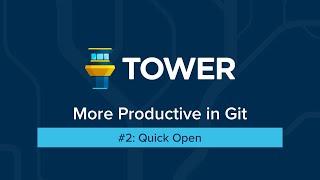 More Productive in Git #2: Quick Open