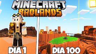 SOBREVIVI 100 DIAS NO BIOMA DE BADLANDS DO MINECRAFT HARDCORE