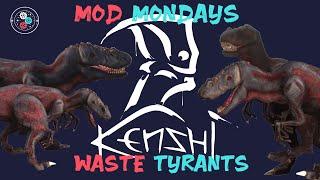 Mod Monday: Waste TYRANTS - A BIGGER MEANER Dog!