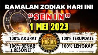 RAMALAN ZODIAK HARI INI SENIN | 1 MEI 2023 LENGKAP DAN AKURAT