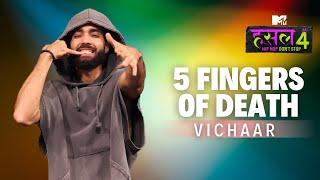 5 Fingers of Death | Vichaar | MTV Hustle