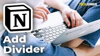 How to Add a Divider in Notion