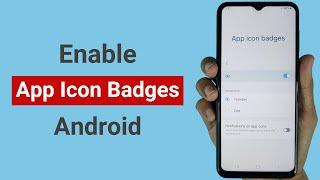 How to Enable or Disable App Icon Badges on Android