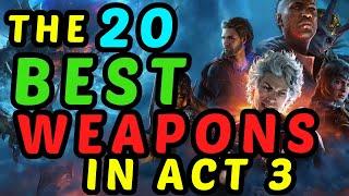 The BEST WEAPONS in Baldur's Gate 3 - Act 3 Top 20 Honour Mode Guide