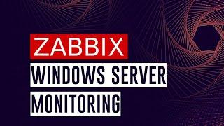 Windows Monitoring with Zabbix